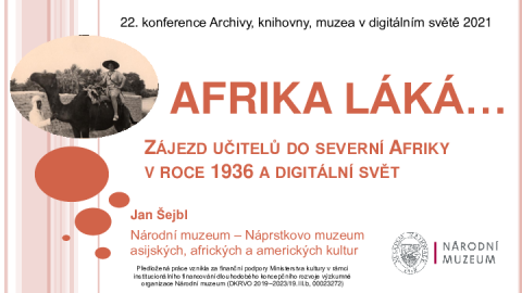 Afrika láká... Zájezd učitelů do severní Afriky v roce 1936 a digitální svět