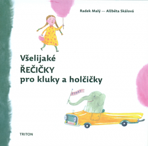 Radek Malý: Všelijaké řečičky pro kluky a holčičky (obálka)