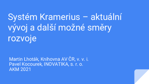 Systém Kramerius – aktuální vývoj a další možné směry rozvoje