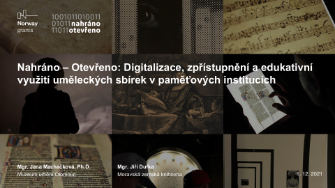 Nahráno – Otevřeno: Digitalizace, zpřístupnění a edukativní využití uměleckých sbírek v paměťových institucích