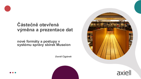 Částečně otevřená výměna a prezentace dat – nové formáty a postupy v systému správy sbírek Museion