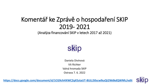Komentář ke Zprávě o hospodaření SKIP 2019–2021 (Analýza financování SKIP v letech 2017 až 2021)