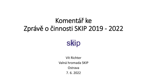 Komentář ke Zprávě o činnosti SKIP 2019–2022