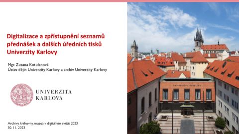 Digitalizace a zpřístupnění seznamů přednášek a dalších úředních tisků Univerzity Karlovy
