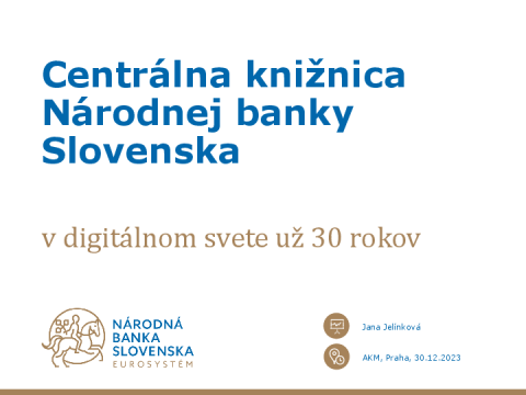 Centrálna knižnica Národnej banky Slovenska v digitálnom svete už 30 rokov