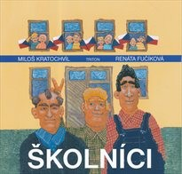 Miloš Kratochvíl: Školníci (obálka)